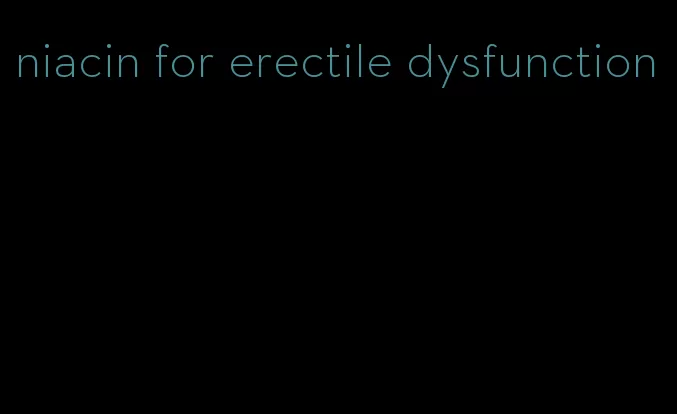 niacin for erectile dysfunction