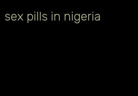 sex pills in nigeria