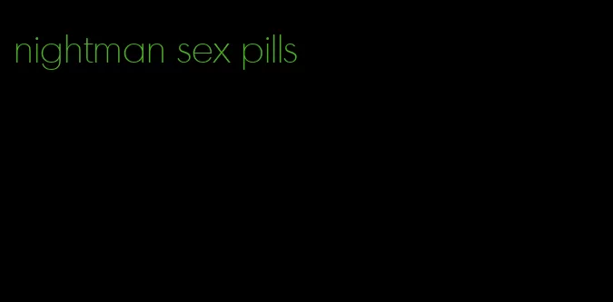 nightman sex pills