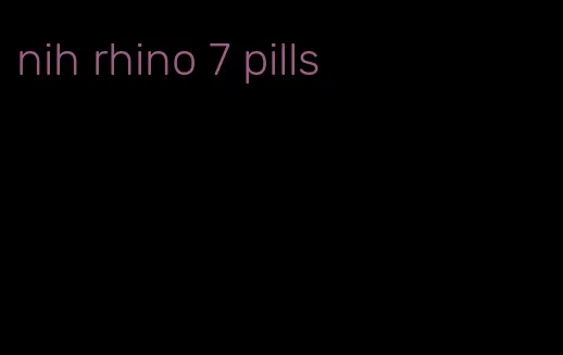 nih rhino 7 pills