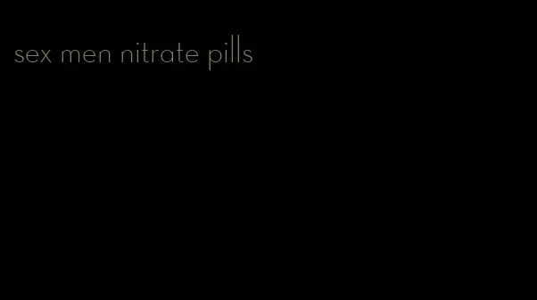 sex men nitrate pills