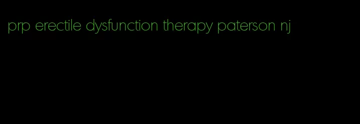 prp erectile dysfunction therapy paterson nj