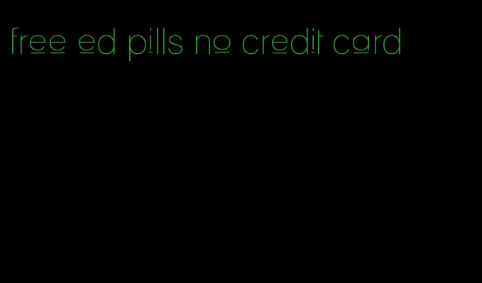 free ed pills no credit card