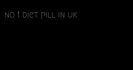 no 1 diet pill in uk