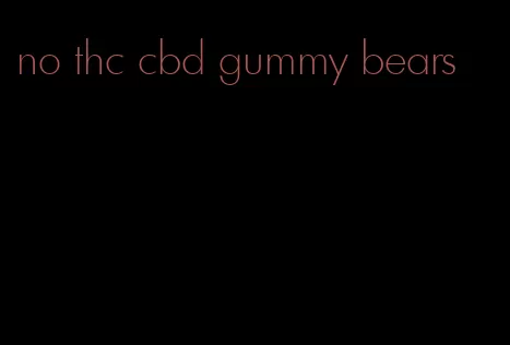 no thc cbd gummy bears