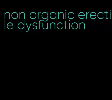 non organic erectile dysfunction