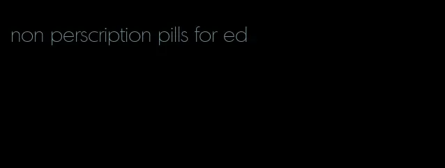 non perscription pills for ed