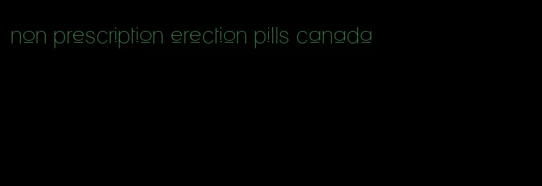 non prescription erection pills canada