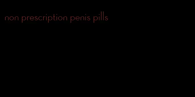 non prescription penis pills