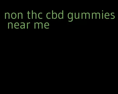 non thc cbd gummies near me