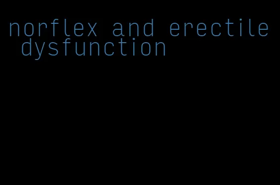 norflex and erectile dysfunction