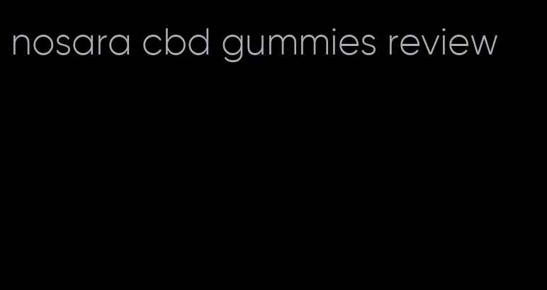 nosara cbd gummies review