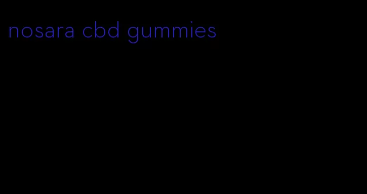 nosara cbd gummies