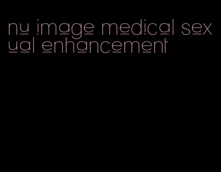 nu image medical sexual enhancement