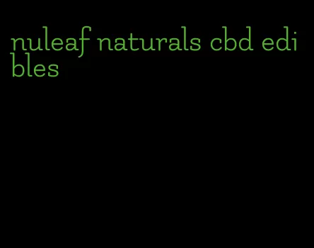 nuleaf naturals cbd edibles