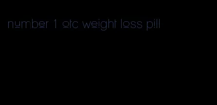 number 1 otc weight loss pill