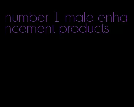 number 1 male enhancement products