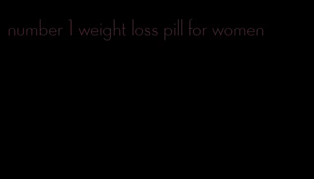 number 1 weight loss pill for women