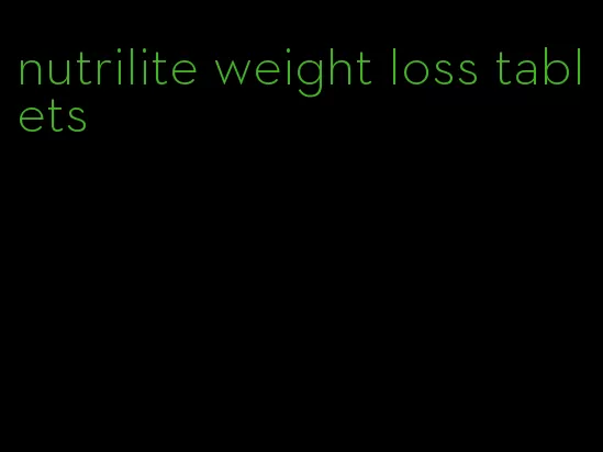 nutrilite weight loss tablets