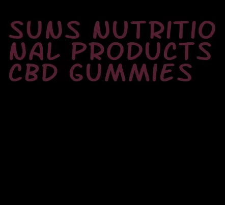 suns nutritional products cbd gummies