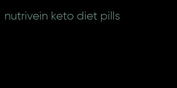 nutrivein keto diet pills