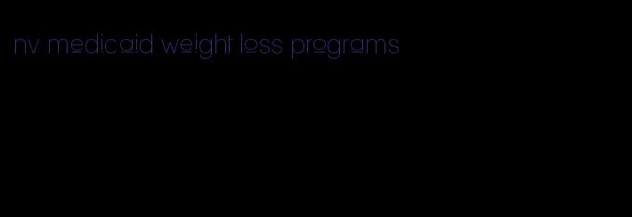 nv medicaid weight loss programs