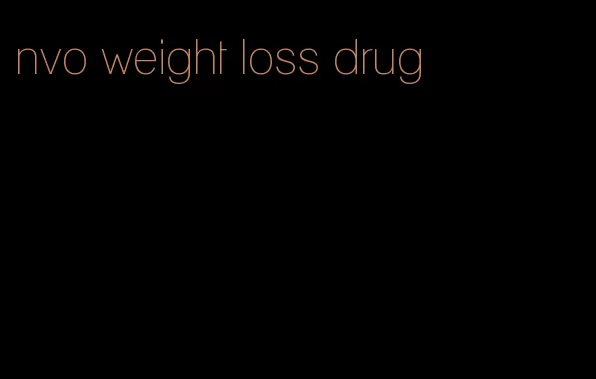 nvo weight loss drug