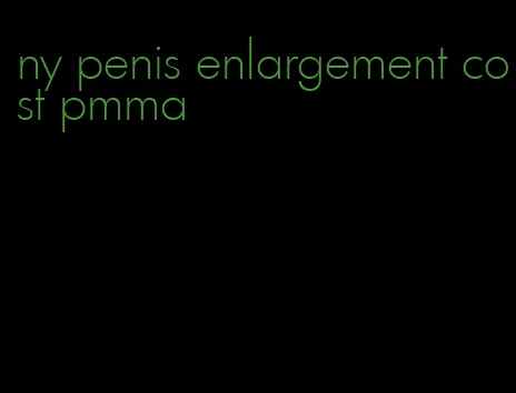 ny penis enlargement cost pmma