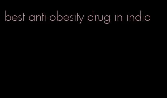 best anti-obesity drug in india