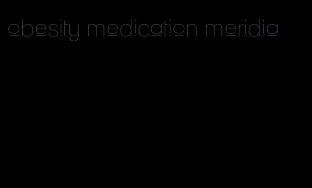 obesity medication meridia