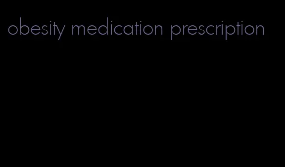 obesity medication prescription