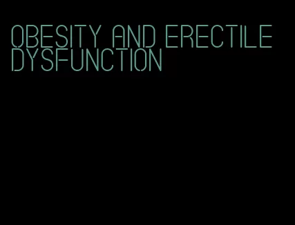 obesity and erectile dysfunction