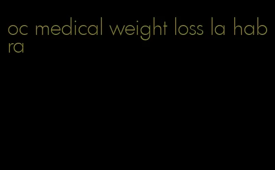 oc medical weight loss la habra