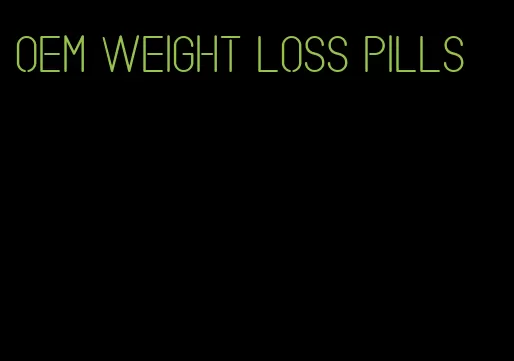 oem weight loss pills