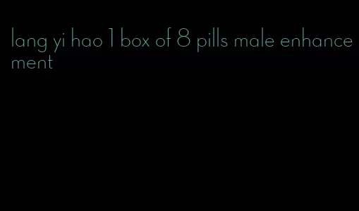 lang yi hao 1 box of 8 pills male enhancement