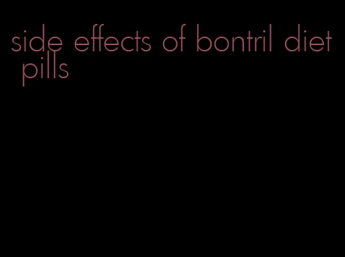 side effects of bontril diet pills