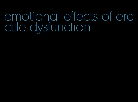 emotional effects of erectile dysfunction