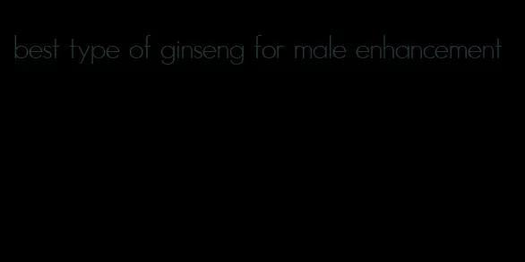 best type of ginseng for male enhancement