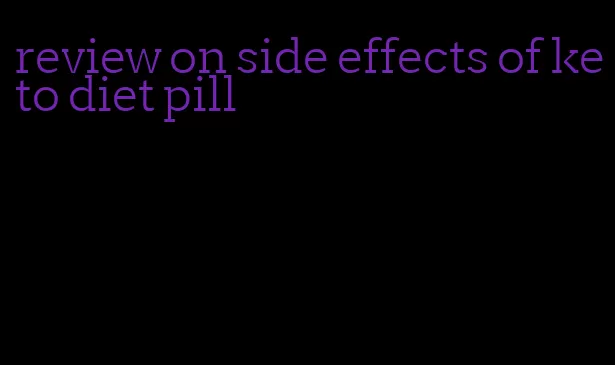 review on side effects of keto diet pill