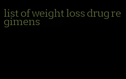 list of weight loss drug regimens