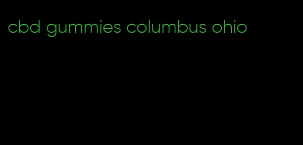 cbd gummies columbus ohio