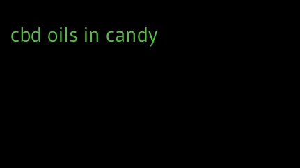 cbd oils in candy