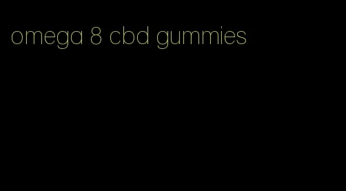 omega 8 cbd gummies