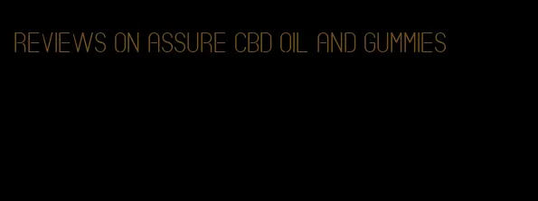 reviews on assure cbd oil and gummies