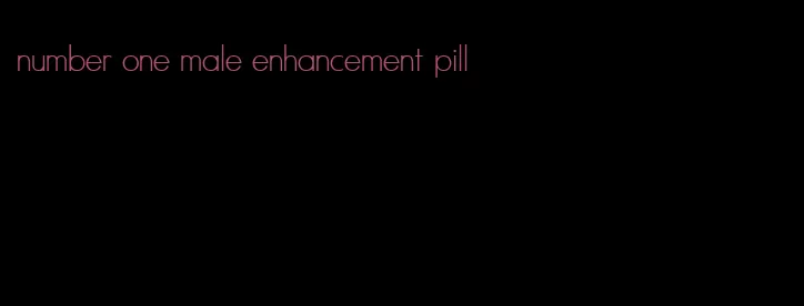 number one male enhancement pill