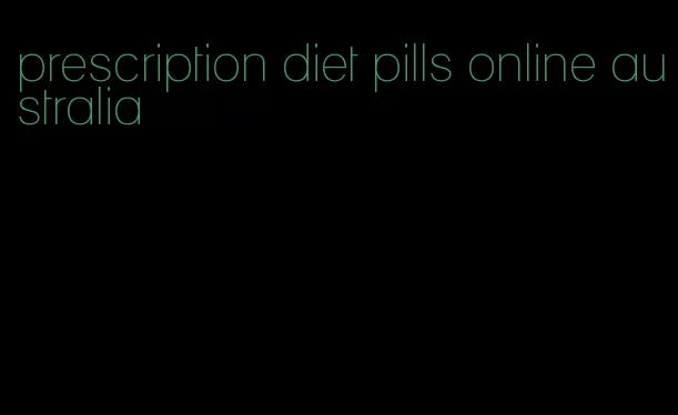 prescription diet pills online australia