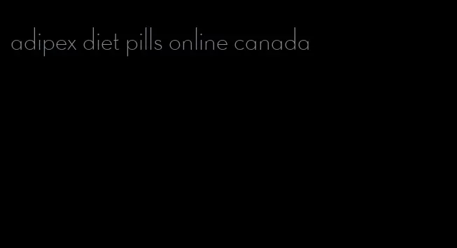 adipex diet pills online canada