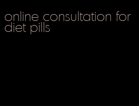 online consultation for diet pills