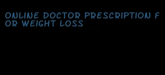 online doctor prescription for weight loss