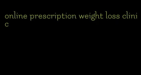 online prescription weight loss clinic